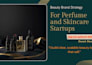create end to end branding solution for perfume and fragrance startups